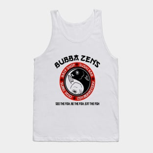 Bubba Zen's Tank Top